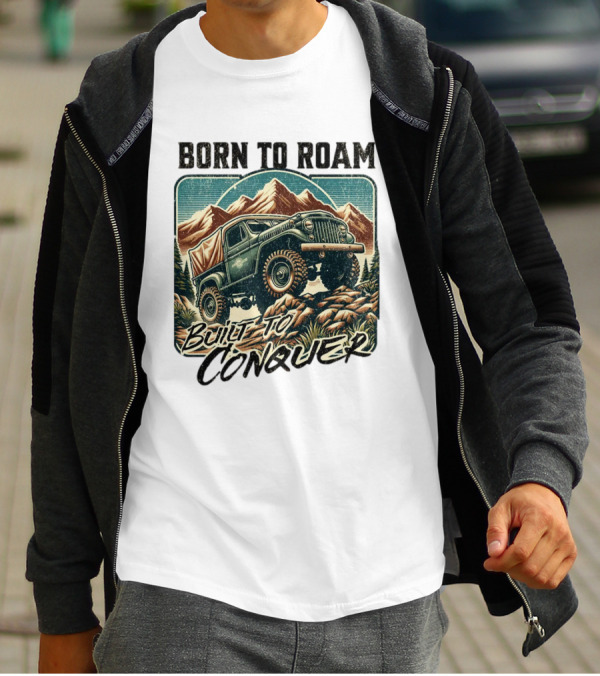 Born To Roam Built To Conquer Vintage Adventure Off-Road Truck Mountains T-Shirt