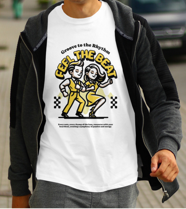 Groove To The Rhythm Feel The Beat T-Shirt
