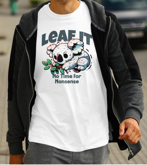LEAF IT No Time For Nonsense Koala With Leaves T-Shirt