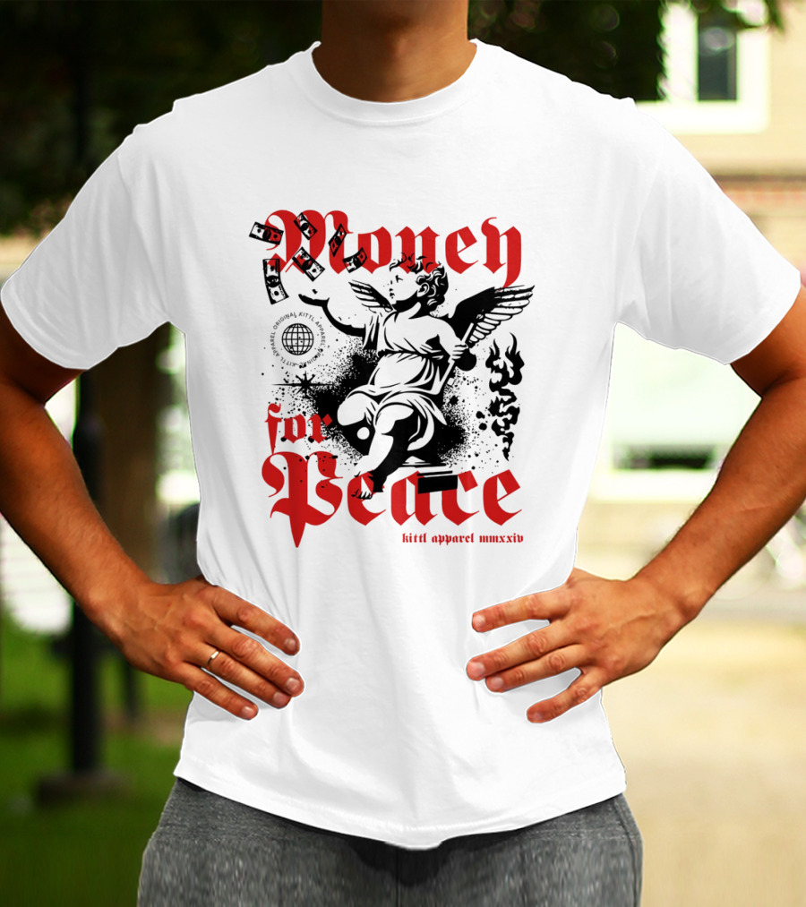 Money For Peace Cherub With Globe And Dollar Bills Kittl Apparel MMXXIV T-Shirt