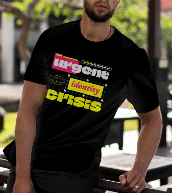 Urgent Identity Crisis Folder Globe T-Shirt