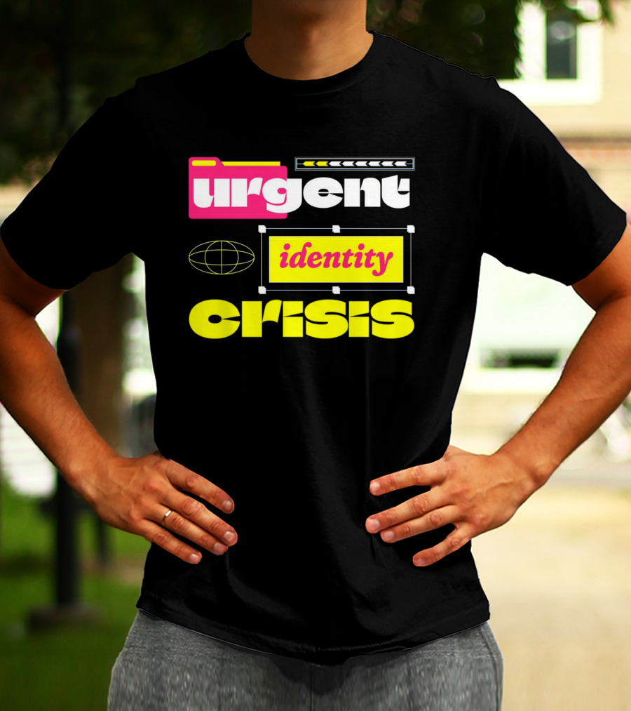 Urgent Identity Crisis Folder Globe T-Shirt