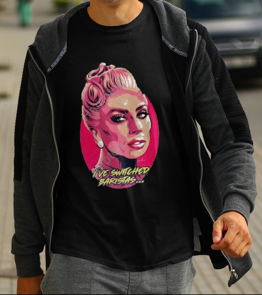 Lady Gaga I’ve Switched Baristas Pop T-Shirt