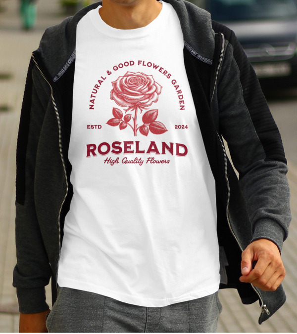 ROSELAND Natural And Good Flowers Garden High Quality Flowers ESTD T-Shirt