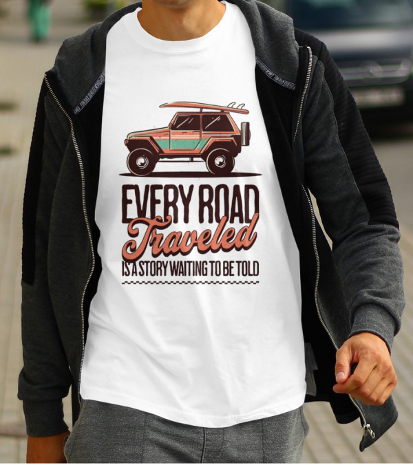 Every Road Traveled Is A Story Waiting To Be Told Green And Orang Traveling Quotes Typography Jeep T-Shirt