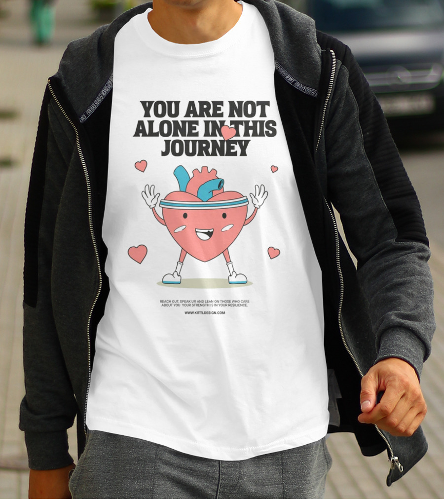 You Are Not Alone In This Journey Heart Character T-Shirt