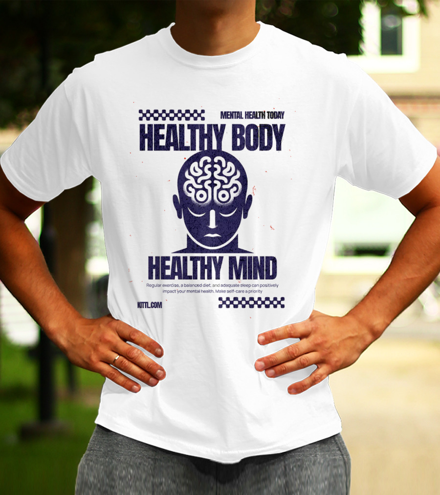 HEALTHY BODY HEALTHY MIND VINTAGE MENTAL HEALTH TODAY T-Shirt