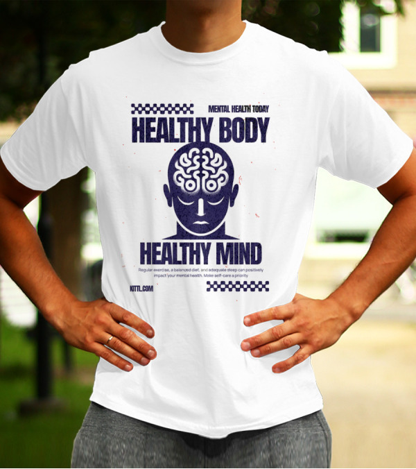 HEALTHY BODY HEALTHY MIND VINTAGE MENTAL HEALTH TODAY T-Shirt
