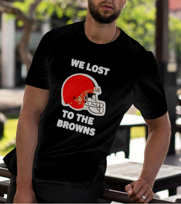 We Lost To The Browns George Kittle Football Humor T-Shirt
