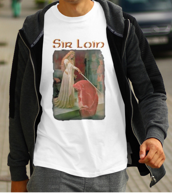 Sir Loin Knighted Steak Ceremony T-Shirt