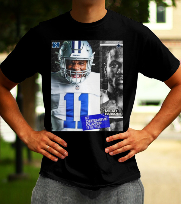 Dallas Cowboys 11 Micah Parsons NFC Defensive Player Of The Week T-Shirt