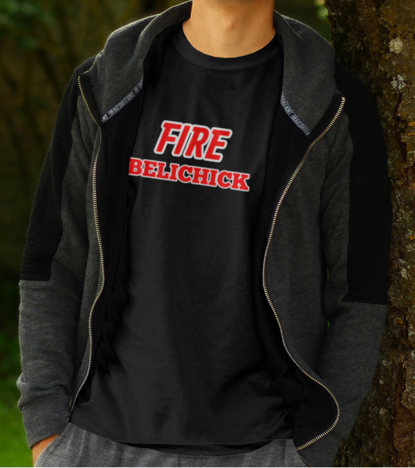 FIRE BELICHICK NFL Football Fan T-Shirt