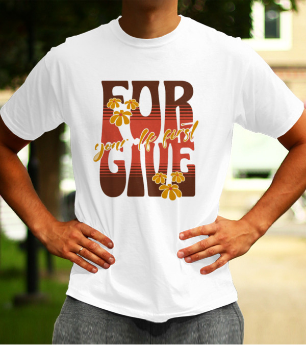 Forgive Yourself First Retro Floral Typography T-Shirt