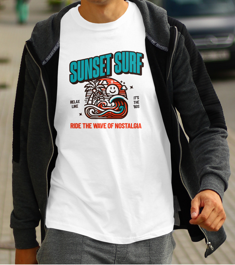 SUNSET SURF RIDE THE WAVE OF NOSTALGIA IT'S THE '60S RELAX LIKE T-Shirt
