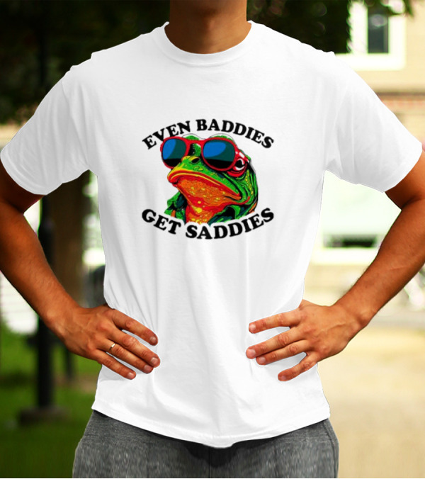 Even Baddies Get Saddies Frog Sunglasses Bright Colors T-Shirt