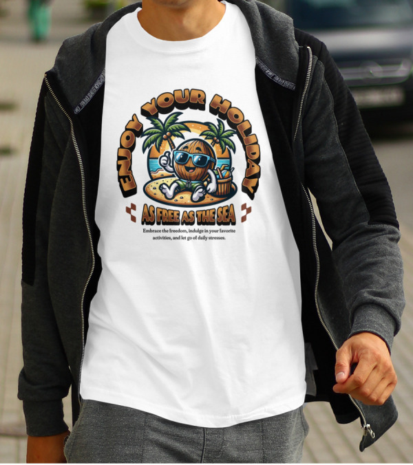 Enjoy Your Holiday As Free As The Sea Palm Beach Vibes Coconut Chill T-Shirt