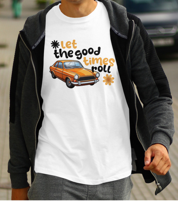Let The Good Times Roll Vintage Car Retro Flower Power T-Shirt