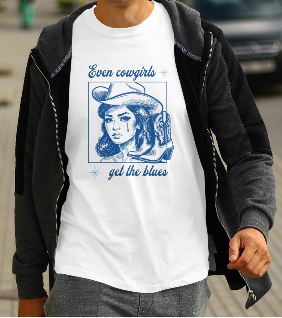Even Cowgirls Get The Blues T-Shirt