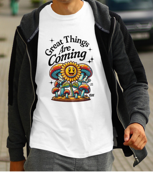 Great Things Are Coming Sunflower With Colorful Mushrooms And Stars T-Shirt