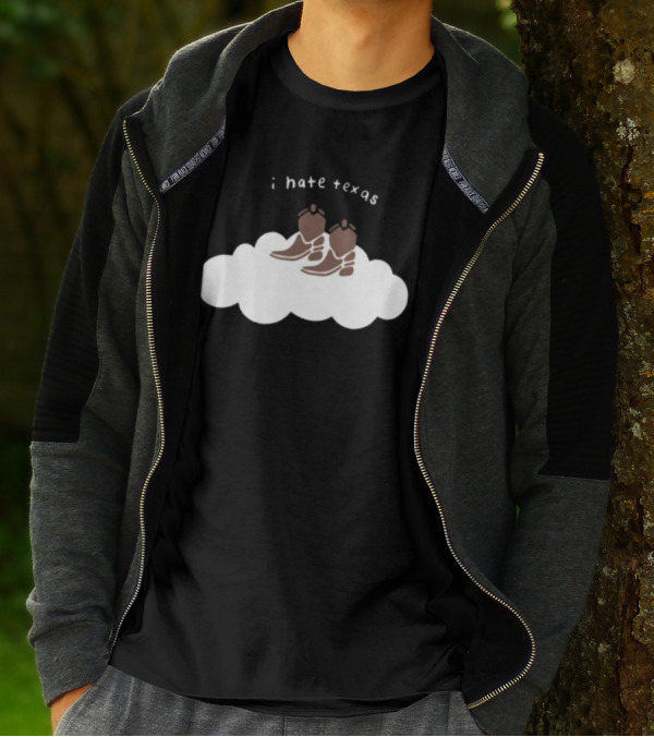 I Hate Texas Cowboy Boots On Cloud T-Shirt