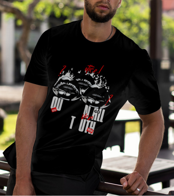 Out Veril Truth Notice Lips Question Flames T-Shirt