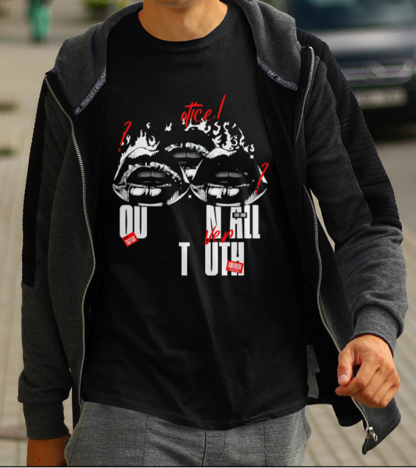Out Veril Truth Notice Lips Question Flames T-Shirt