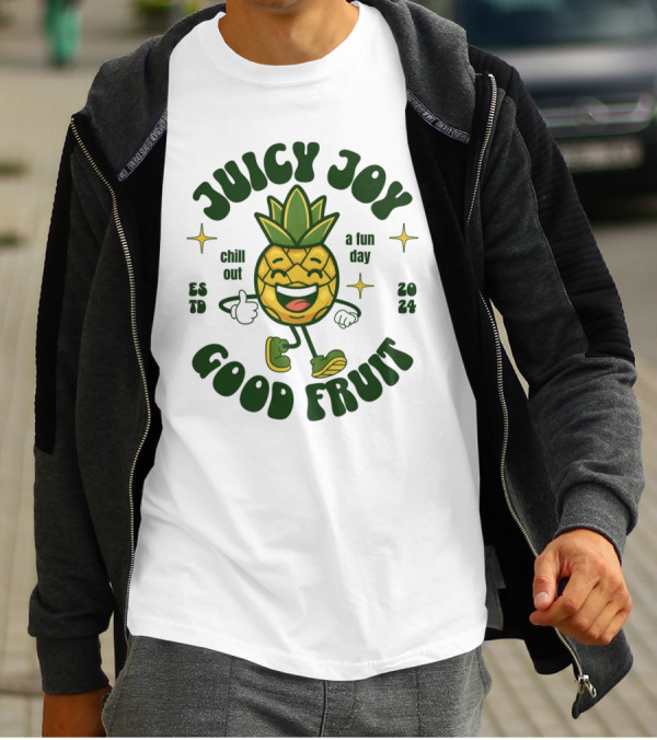 JUICY JOY GOOD FRUIT CHILL OUT A FUN DAY T-Shirt