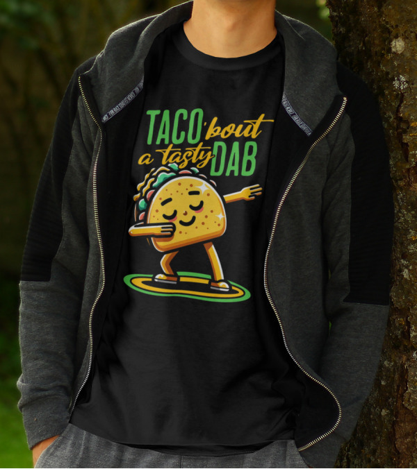 Taco 'Bout A Tasty Dab With Smiling Dancing Taco T-Shirt