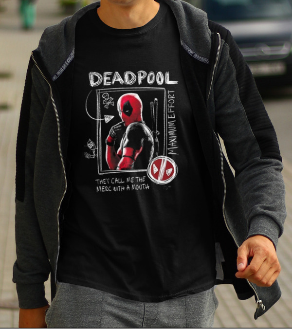 Deadpool Maximum Effort They Call Me The Merc With A Mouth T-Shirt
