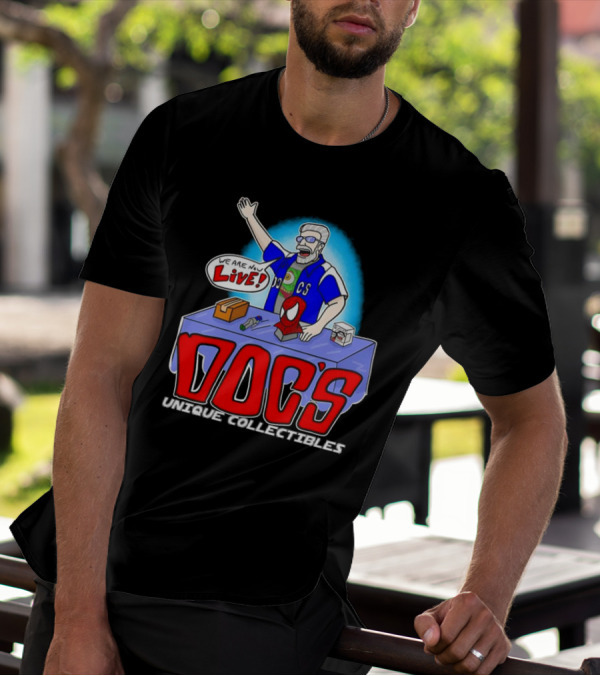 Doc's Unique Collectibles We Are Now Live CS Comic Show Enthusiast T-Shirt