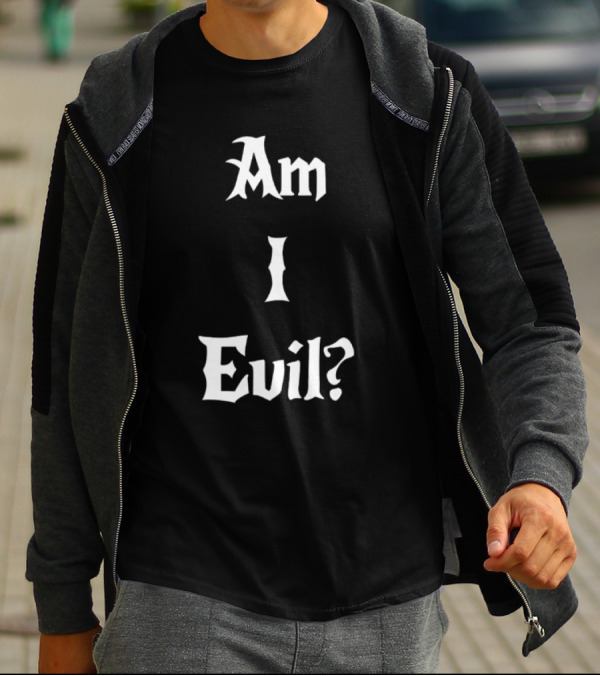 Am I Evil Novelty Gothic Font James B. Jones T-Shirt