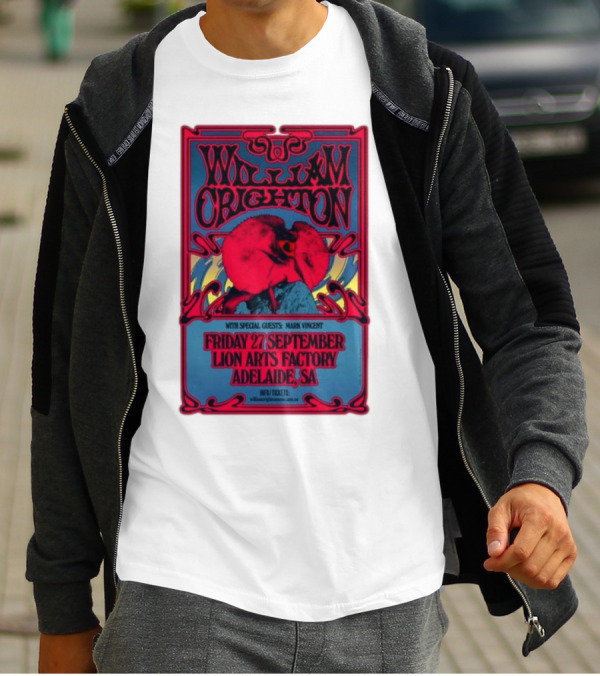 William Crighton With Special Guests Mark Vincent Live At Lion Arts Factory Adelaide SA Friday 27 September T-Shirt