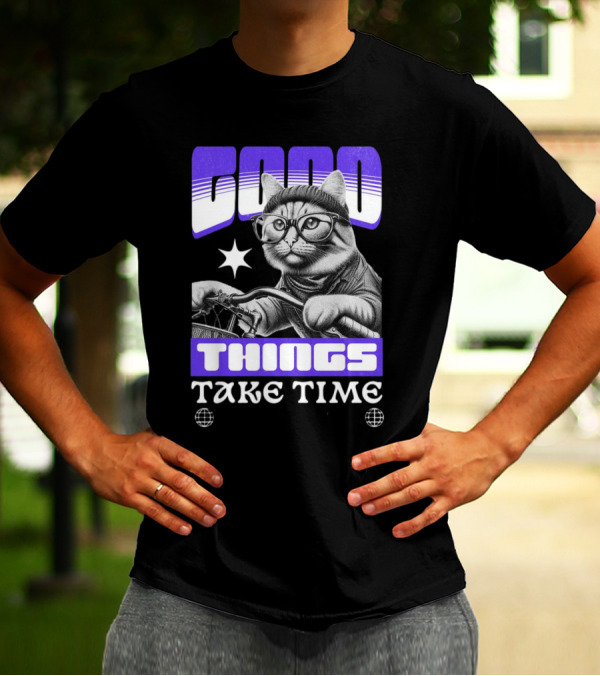 Good Things Take Time Cat In Glasses With Bicycle T-Shirt