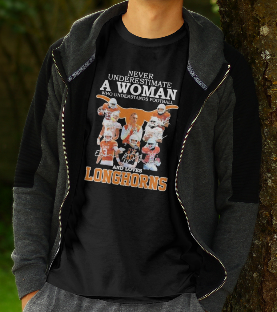 Never Underestimate A Woman Who Understands Football And Loves Longhorns T-Shirt