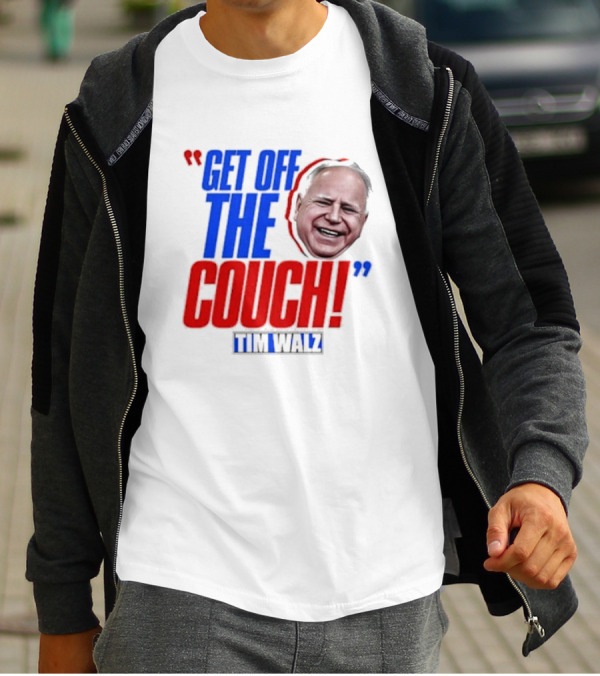 Get Off The Couch Tim Walz T-Shirt