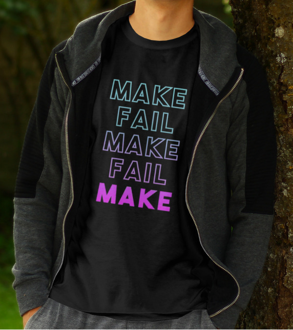 Make Fail Make Fail Make Neon Gradient Text T-Shirt