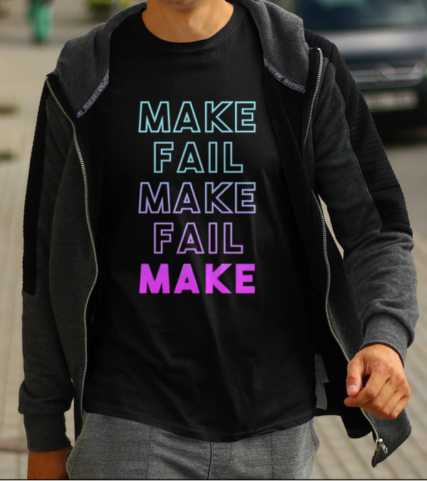 Make Fail Make Fail Make Neon Gradient Text T-Shirt