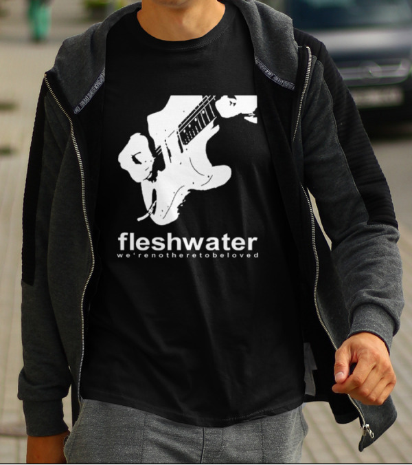 Closed Casket Activities Fleshwater We're Not Here To Be Loved Strat T-Shirt
