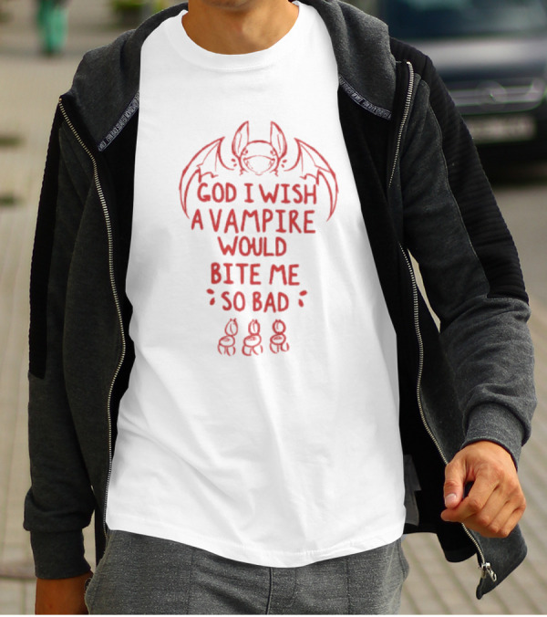 God I Wish A Vampire Would Bite Me So Bad Bat Drawing T-Shirt