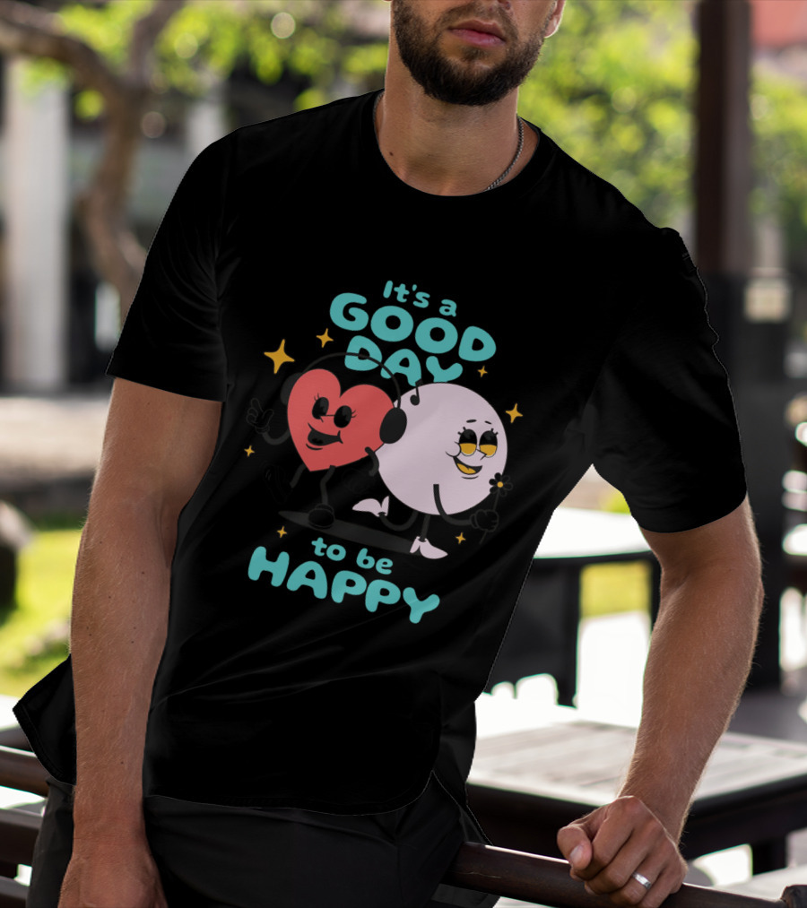 IT'S A GOOD DAY TO BE HAPPY Heart And Smiley Face Strolling With Headphones T-Shirt