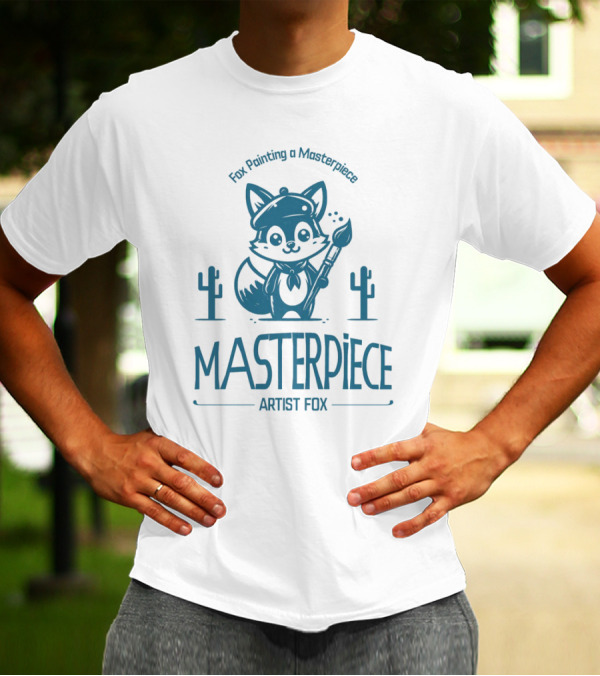 Fox Painting A Masterpiece Artist Fox MASTERPiECE T-Shirt