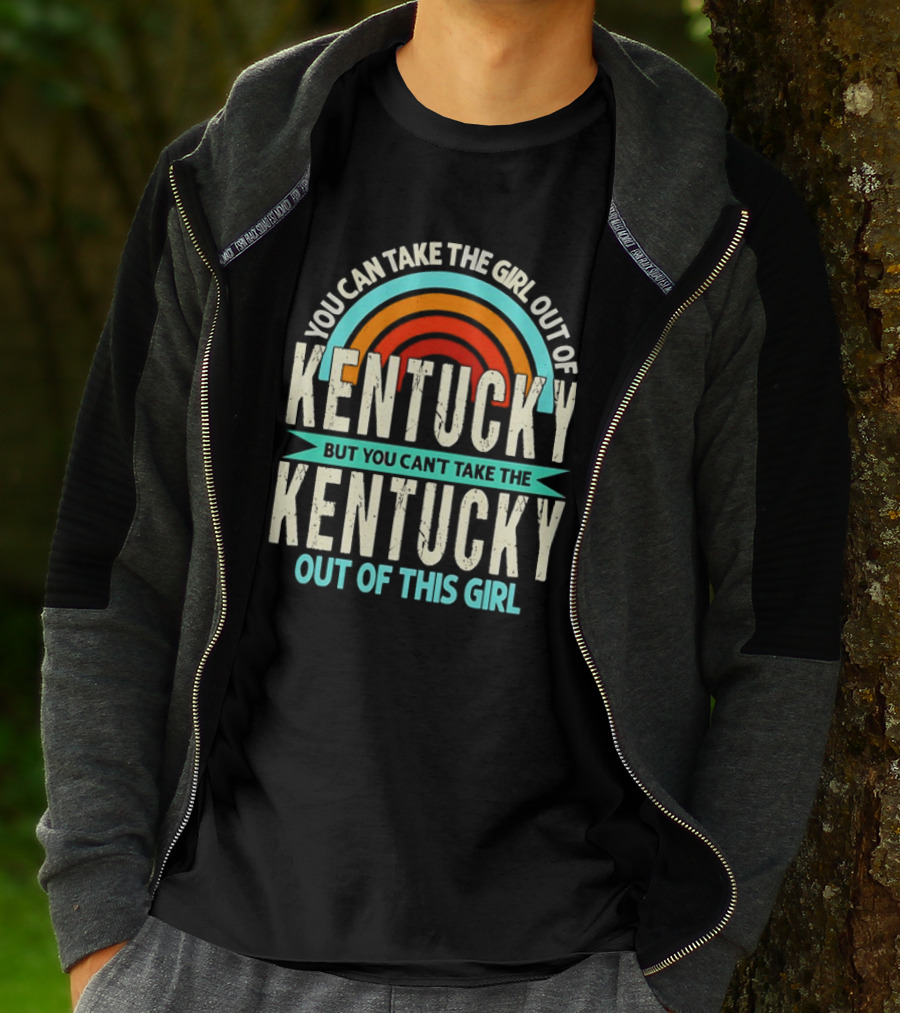 You Can Take The Girl Out Of Kentucky But You Can’t Take The Kentucky Out Of This Girl Rainbow Retro T-Shirt