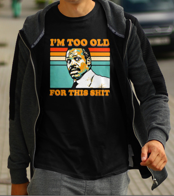 I'm Too Old For This Shit Vintage Roger Murtaugh Retro Stripe T-Shirt