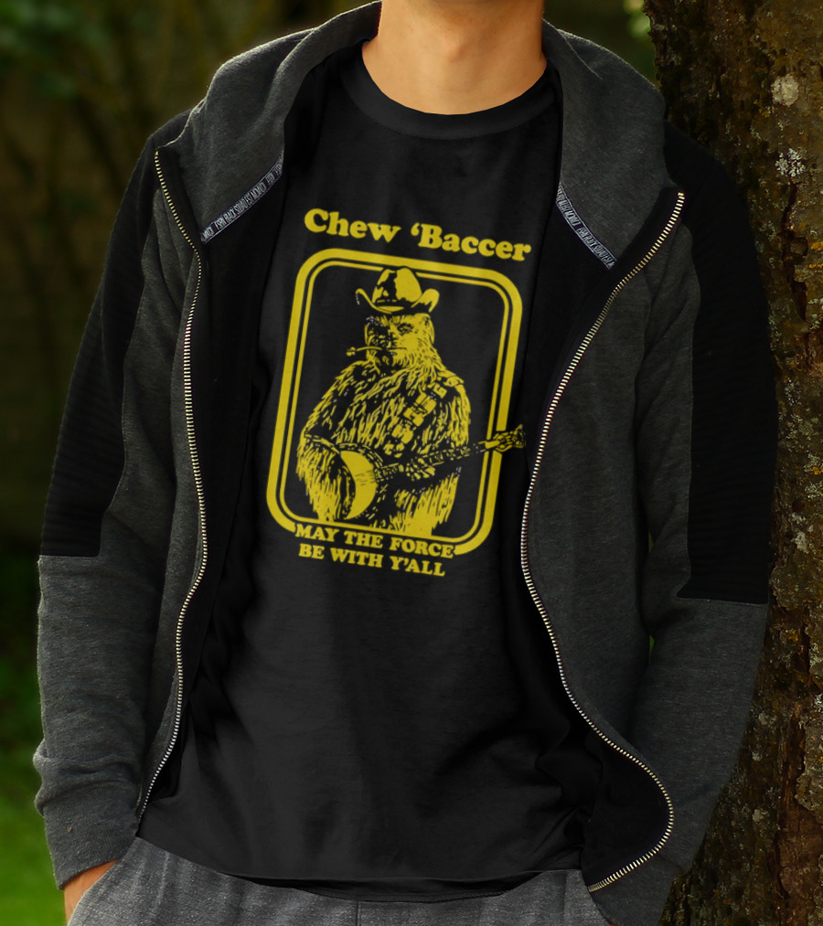 Chew ‘Baccer May The Force Be With Y’all Cowboy Banjo Player T-Shirt