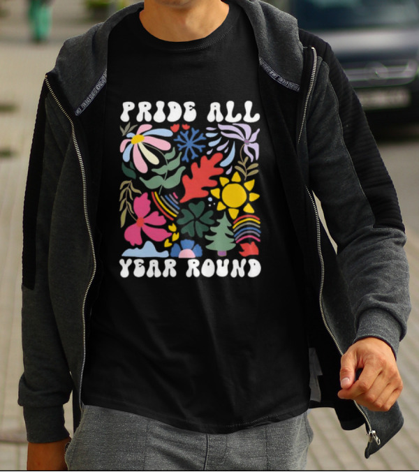 Pride All Year Round Colorful Nature And Abstract Florals T-Shirt