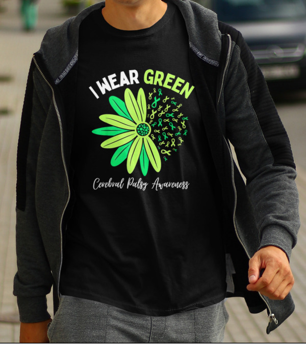 I Wear Green Cerebral Palsy Awareness Flower Ribbons T-Shirt