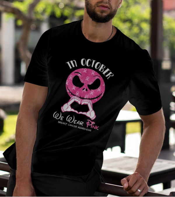 In October We Wear Pink Breast Cancer Awareness Jack Skellington T-Shirt