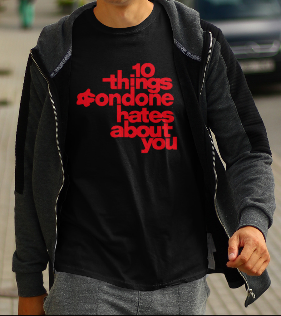 10 Things Condone Hates About You T-Shirt