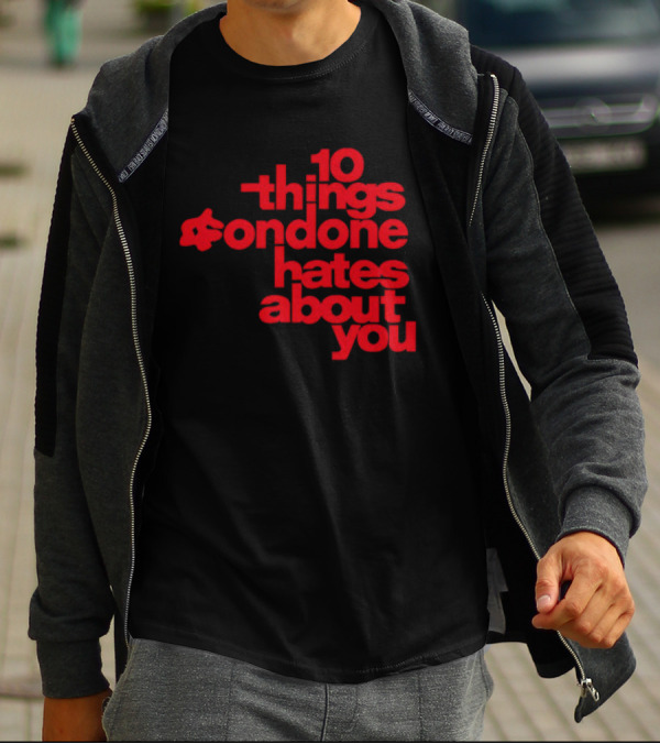 10 Things Condone Hates About You T-Shirt