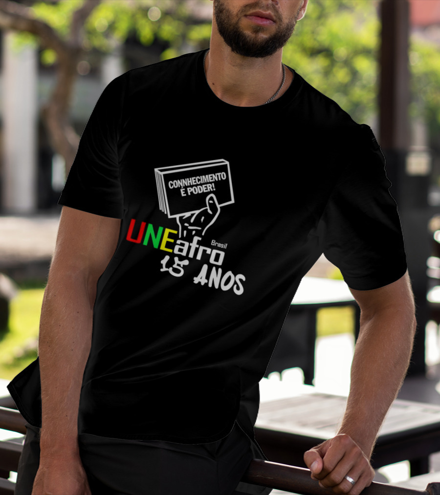 Connhecimento É Poder Uneafro Brasil 15 Anos T-Shirt
